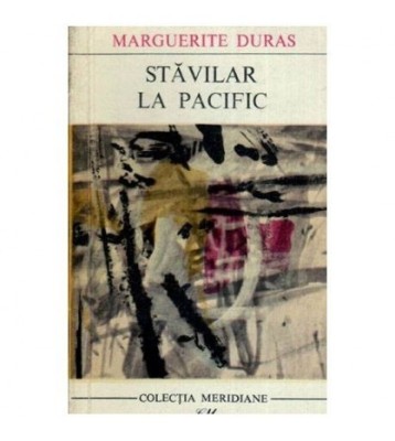 Marguerite Duras - Stavilar la Pacific - 112527 foto
