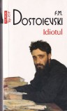 Feodor Mihailovici Dostoievski - Idiotul