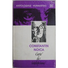 Carte de intelepciune &ndash; Constantin Noica