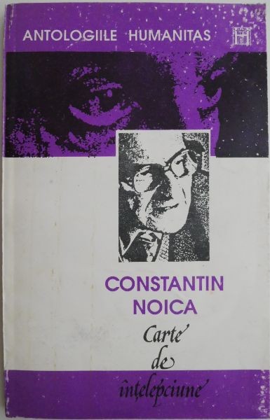 Carte de intelepciune &ndash; Constantin Noica