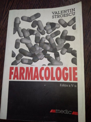 FARMACOLOGIE -VALENTIN STROESCU EDITIA A 5-A foto