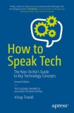 How to Speak Tech: The Non-Techie&#039;s Guide to Key Technology Concepts