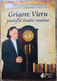 Grigore Vieru, pontiful limbii romane - Mihai Sultana Vicol