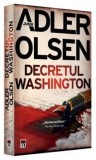 Cumpara ieftin Decretul Washington/Jussi Adler Olsen, Rao