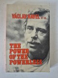 V&aacute;clav Havel et al. &ndash; The Power of the Powerless (engleză) - Carte politologie / dizidență