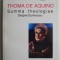 Summa theologiae. Despre Dumnezeu &ndash; Thoma de Aquino