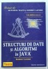 STRUCTURI DE DATE SI ALGORITMI IN JAVA de ROBERT LAFORE , LIPSA CD - ROM,1999