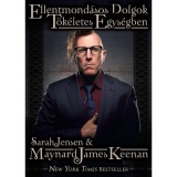 Ellentmond&aacute;sos dolgok t&ouml;k&eacute;letes egys&eacute;gben - Sarah Jensen