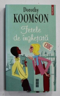 FETELE DE INGHETATA de DOROTHY KOOMSON , 2011 foto