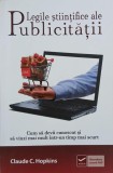Legile stiintifice ale publicitatii. Cum sa devii cunoscut si sa vinzi mai mult intr-un tip mai scurt - Claude C. Hopkins