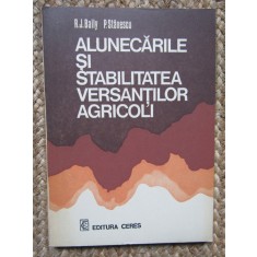Alunecarile si stabilitatea versantilor agricoli - R.J.Bally , P.Stanescu