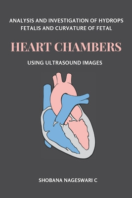 Analysis and Investigation of Hydrops Fetalis and Curvature of Fetal Heart Chambers Using Ultrasound Images foto