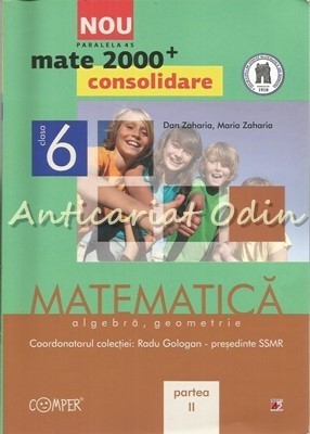 Algebra. Geometrie Clasa a VI-a - Dan Zaharia, Maria Zaharia foto