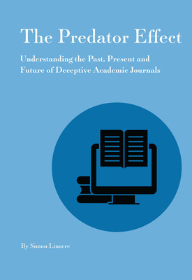 Predator Effect: Understanding the Past, Present and Future of Deceptive Academic Journals foto