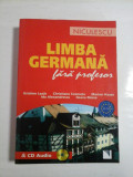 Cumpara ieftin LIMBA GERMANA FARA PROFESOR - KRISTINE LAZAR, CHRISTINE COSMATU, MARION HAASE, IDA ALEXANDRESCU, ILEANA MOISE - &amp; CD