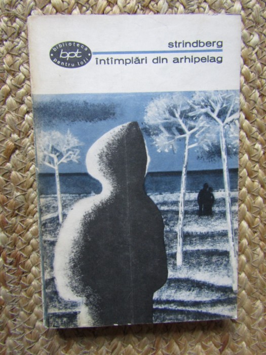 A. Strindberg - Intamplari din arhipelag (BPT 447)