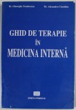 GHID DE TERAPIE IN MEDICINA INTERNA de Dr. GHEORGHE TEODORESCU si Dr. ALEXANDRU CIOCALTEU , 1997