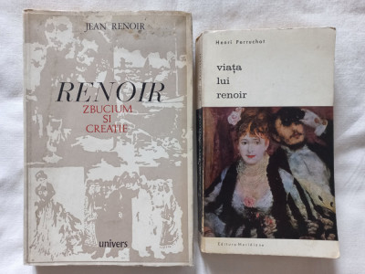 JEAN RENOIR - RENOIR, ZBUCIUM SI CREATIE + VIATA LUI RENOIR - HENRI PERRUCHOT foto