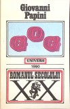 Gog - Giovanni Papini, Univers, 1990, Roman, 264 pagini, Beletristica, Romana, Paperback