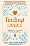 Finding Peace | Lama Yeshe Losal Rinpoche