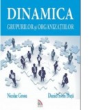 Dinamica grupurilor si organizatiilor - Nicolae Grosu, Daniel Sorin Duta