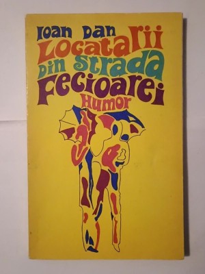 Ioan Dan - Locatarii din Strada Fecioarei (povestiri umoristice) (1970) foto