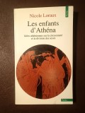 Nicole Loraux - Les enfants d'Athena: idees atheniennes sur la citoyennete et la division des sexes