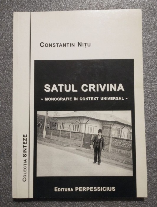 Constantin Ni&Aring;&pound;u - Satul Crivina: monografie &Atilde;&reg;n context universal