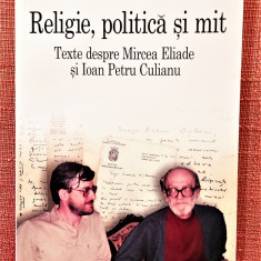 Religie, politica si mit. Editura Polirom, 2007 - Andrei Oisteanu