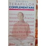 C. Norman Shealy - Ghidul terapiilor complementare (Editia: 2009)