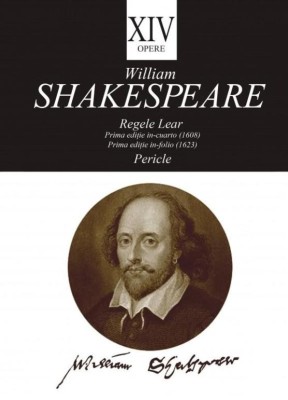 Opere, vol. XIV. Regele Lear. Pricle &amp;ndash; William Shakespeare foto