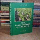 ION M. PUSCA - VECHI SOIURI ROMANESTI DE VITA DE VIE , 2006 , DEDICATIE / AUTOGRAF @@