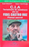 C. I. A. Tentativele de asasinare ale lui Fidel Castro Ruz. Planul secret - 2016 - Ioana Vostinaru (I198), Prestige