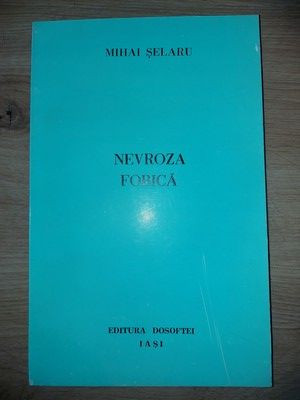 Nevroza fobica- Mihai Selaru