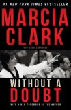 Carte "Without a Doubt" de Marcia Clark - Analiza procesului O.J. Simpson, Carte straina, Limba Engleza