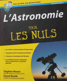 L&#039;ASTRONOMIE POUR LES NULS-STEPHEN MARAN, PASCAL BORDE