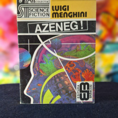 Carte - Azeneg! - Luigi Menghini Colectia Science Fiction Nr.9 anul 1993