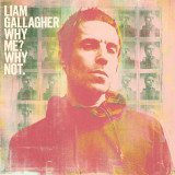 Why Me? Why Not. | Liam Gallagher, Pop, Warner Music