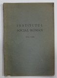 INSTITUTUL SOCIAL ROMAN 1918 - 1928