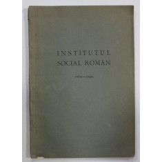 INSTITUTUL SOCIAL ROMAN 1918 - 1928