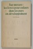 SUR MESURE : LES LIVRES POUR ENFANTS DANS LES PAYS EN DEVELOPPEMENT par ANNE PELLOWSKI , 1980