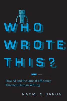 Who Wrote This?: How AI and the Lure of Efficiency Threaten Human Writing foto