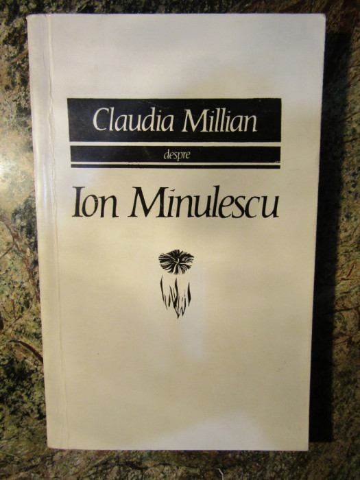 Claudia Millian despre Ion Minulescu