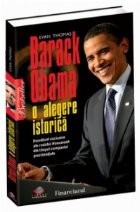 Barack Obama. O alegere istorica foto