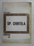 SPIRU CHINTILA , AFIS - PROGRAM DE EXPOZITIE , 1977