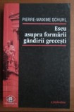Eseu asupra formarii gandirii grecesti / Pierre-Maxime Schuhl