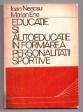 educatie si autoeducatie in formarea personalitatii sportive de ioan neascu marian ene