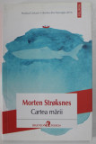 CARTEA MARII de MORTEN STROKSNES , 2020