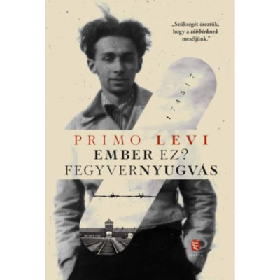 Ember ez? - Fegyvernyugv&amp;aacute;s - Primo Levi foto
