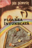 Floarea intunecata - John Galsworthy